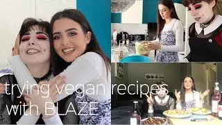 TRYING VEGAN RECIPES W BLAZE
