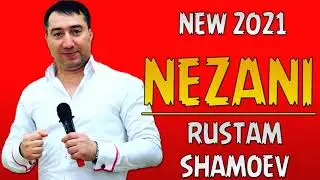 RUSTAM SHAMOEV - NEZANI NEW MUSIC 2021! НОВАЯ КУРДСКАЯ ПЕСНЯ ОТ РУСТАМ ШАМОЕВА 2021