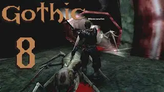 [8] Gothic Classic - Sturz der Krabbel-Monarchin ('Steam-Vanilla')