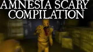 Amnesia The Dark Descent SCARY MOMENT COMPILATION! 😰 (JUMPSCARES & MORE!)