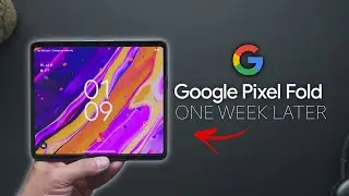 Pixel Fold One Week Later - Worth it??
