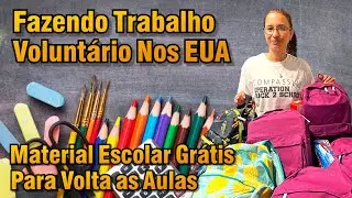VOLTA AS AULAS NOS ESTADOS UNIDOS  | FAZENDO TRABALHO VOLUNTÁRIO