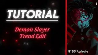 Demon Slayer Trend Edit || Tutorial