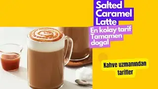 Ev yapımı Salted Caramel Latte tarifi