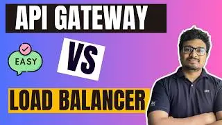 Difference Between API Gateway and Load Balancer