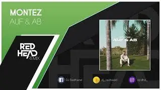 Montez - Auf & Ab (Redhead Remix)