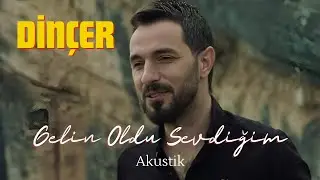 Dinçer - Gelin Oldu Sevdiğim