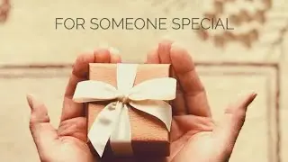A Letter to Someone Special | Happiest Music Ever Dedicated To Someone Special ❤  Love | Friendship