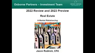 Osborne Partners Real Estate 2022 Review, 2023 Preview