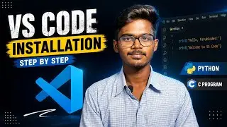VS Code Installation Process Step-by-Step 🚀|Python + C Setup for Beginners💻