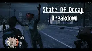 State of Decay Breakdown - pt 28 - Level 10 Playthrough