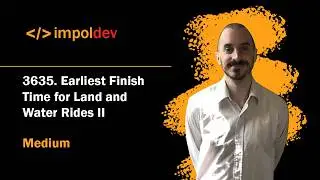 Earliest Finish Time for Land and Water Rides II | LeetCode 3635 - Python