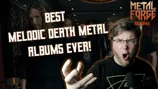 Best MELODIC DEATH METAL Albums EVER - 90s Metal Nostalgia!
