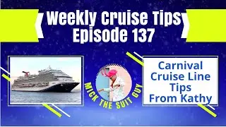 Weekly Cruise Tips Episode 137