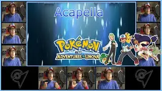 Pokémon: BW Adventues in Unova Theme - Acapella