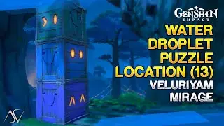 Water Droplet Puzzle Location (13) - Veluriyam Mirage | Genshin Impact