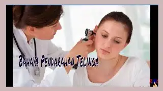 Bagaimanakah Cara Menghentikan Pendarahan Pada Telinga?