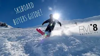 Ultimate Skiboard Guide! | RVL8 Skiboards