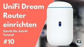 UniFi Dream Router Zuhause einrichten | DIE Alternative zur Fritz!Box