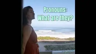 Pronouns: What are they?