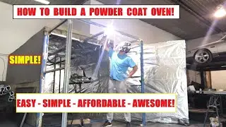 HOW TO BUILD A SIMPLE POWDER COAT OVEN!
