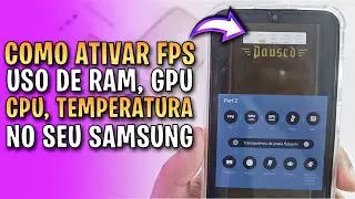 ✅Como Ativar Contador de FPS e Monitorar Desempenho no Celular Samsung - Guia Passo a Passo