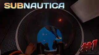 Subnautica ►РЕШИЛ ИСКУПАТЬСЯ ► #1