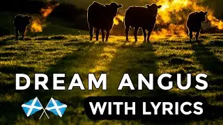 ♫ Dream Angus - Scottish Lullaby ♫