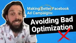 Making Better Facebook Ad Campaigns: Avoiding Bad Optimization😊🚀💯 