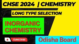 Most expected Chemistry Long questions chse 2024 |Chemistry important long questions