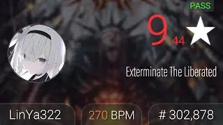 osu!⭐9.44 Exterminate The Liberated #LinYa322 PASS