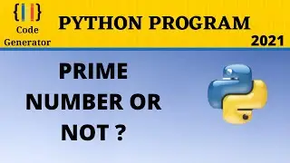 Prime Number or Not in Python | Check The Given Number Is Prime or Not In Python | Python Program