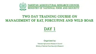 Two Day Training Course on Management of Rat, Porcupine and Wilde Boar - Day 1