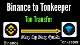 How to buy Ton From binance to Tonkeeper account  | Transfer ton coin from binance to ton adress