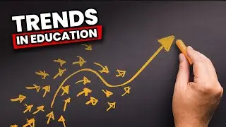 3 Trends in Education Right Now