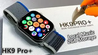 HK9 Pro Plus SmartWatch Unboxing & Full Review Best Sport SmartWatch (2GB ROM, Local Music) - ASMR