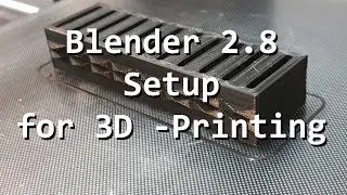 Blender 2.8 - Setup for 3D Printing for 3D printing and precision modeling