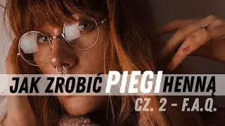 PIEGI HENNĄ - Co musicie wiedzieć? | cz. 2