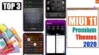 MIUI 11 Top 3 Most Premium Themes with Customized system UI and premium features MIUI 11 Themes 🔥🔥🔥
