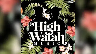 High Watah - Don't Go (Audio)