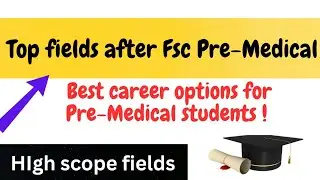 Top fields after Fsc Pre-Medical || fields after Fsc PreMed @learningandearning #medical #education
