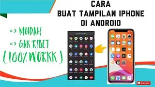 Cara MENGUBAH tampilan ANDROID jadi IPHONE