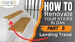How to do Stair Renovation in Oak ***LANDING TREAD*** part 5/12