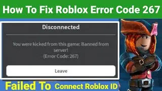 How To Fix Roblox Error Code 267 Failed To Load Data ! Roblox Disconnected Error Code 267 Android