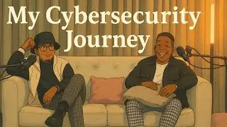 My Cyber' Journey Podcast - Navigating the Path to Cybersecurity mastery
