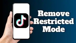 How To Remove Restricted Mode On TikTok
