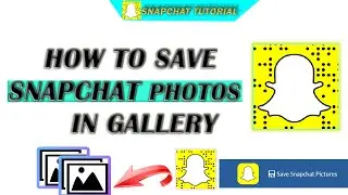 How To Save Snapchat photos in Gallery || In 2021
