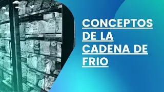 Conceptos Basicos Cadena de Frio