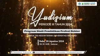 Yudisium dan Sumpah Dokter Periode III Tahun 2024 Program Studi Pendidikan Profesi Dokter FK UNAND