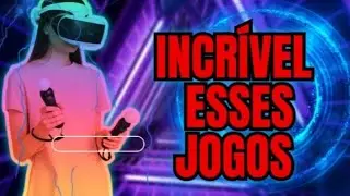 OS MELHORES JOGOS DE REALIDADE VIRTUAL QUE VOCÊ PRECISA CONHECER!